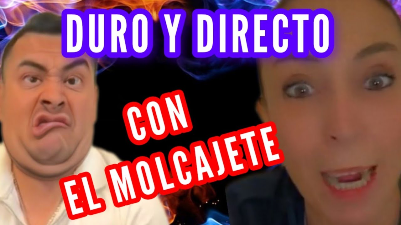 Duro y Directo con El Molcajete