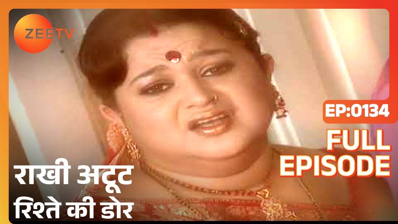 EP 134 - Rakhi Atoot Rishtey Ki Dor - Индийское телешоу хинди - Же ТВ