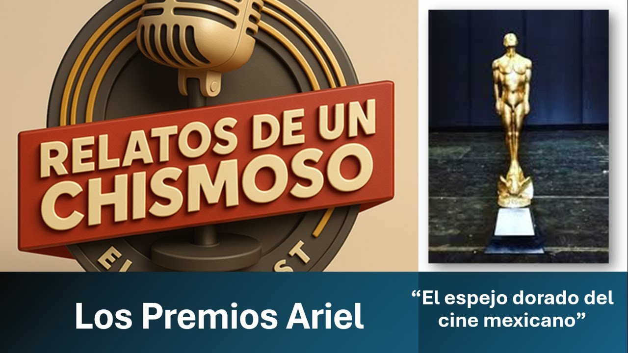 Los Premios Ariel: El Espejo Dorado del Cine Mexicano