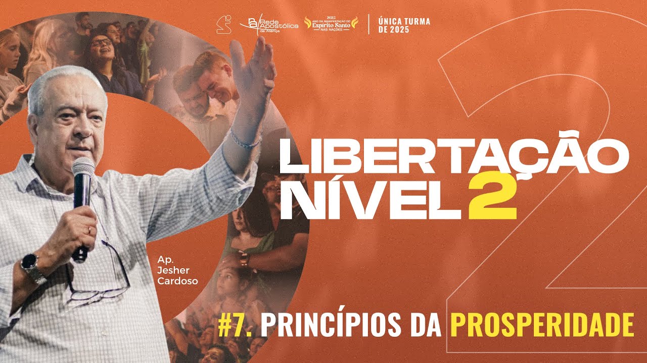 LIBERTAÇÃO - NÍVEL 2 | PRINCÍPIOS DA PROSPERIDADE  #07