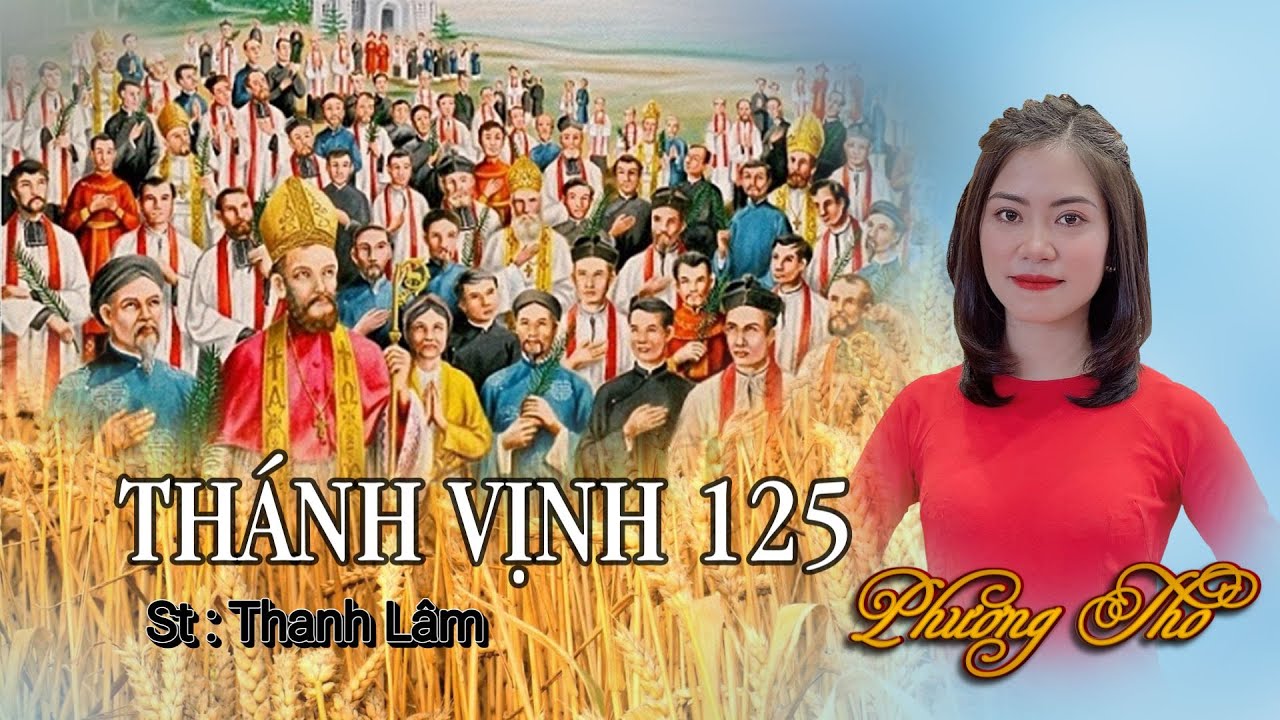 THÁNH VỊNH 125 - THANH LÂM // TRÌNH BÀY: PHƯƠNG THO