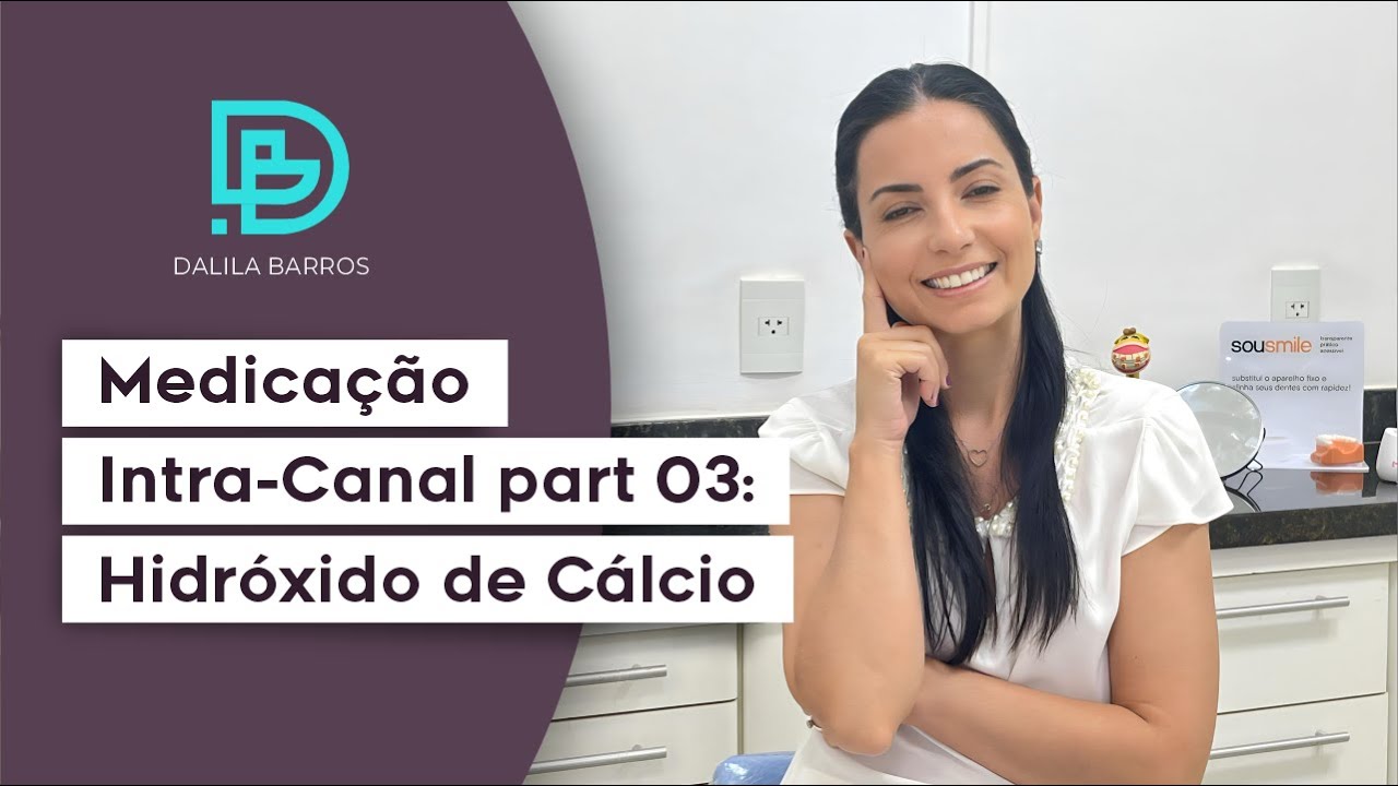 MEDICAÇÃO INTRA-CANAL: part03 HIDRÓXIDO DE CÁLCIO
