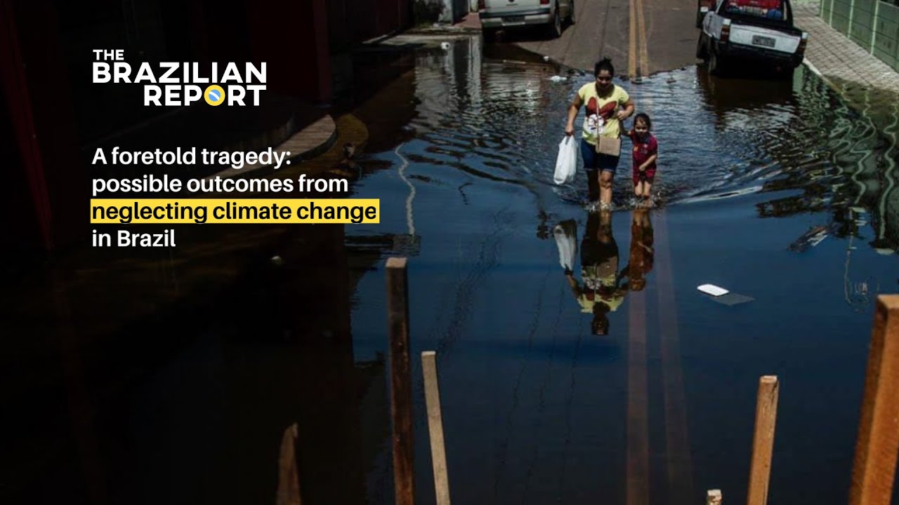 A foretold tragedy: possible outcomes from neglecting climate change in Brazil