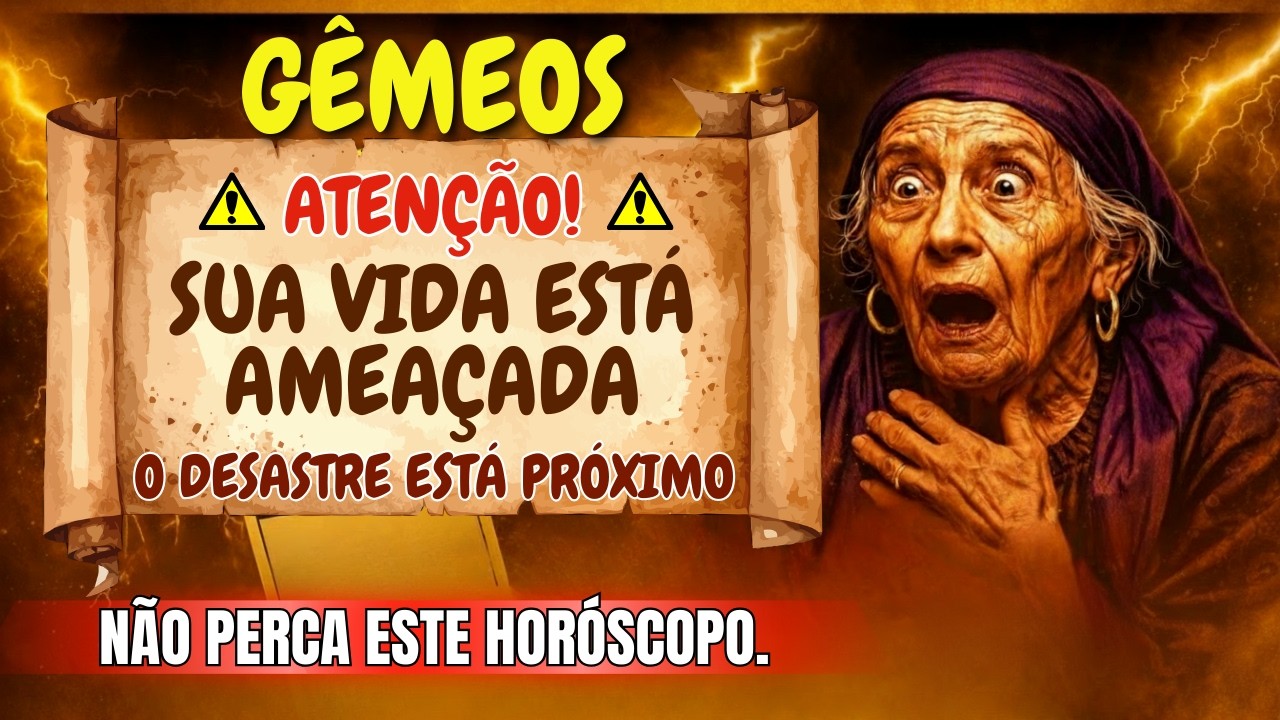 Gêmeos ♊ SUA VIDA ESTÁ AMEAÇADA❌O PERIGO SE APROXIMA⚠️