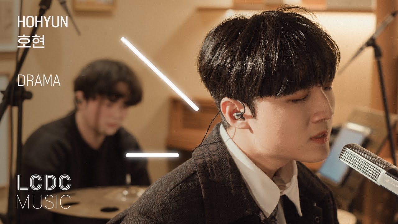 HOHYUN (호현) - DRAMA | LCDC LIVE