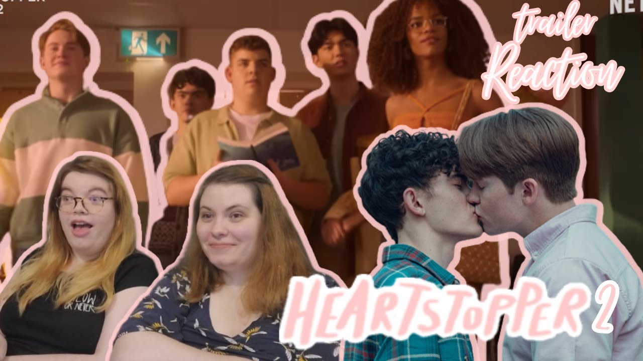 HEARTSTOPPER – SEASON 2 OFFICIAL TRAILER  | REACTION