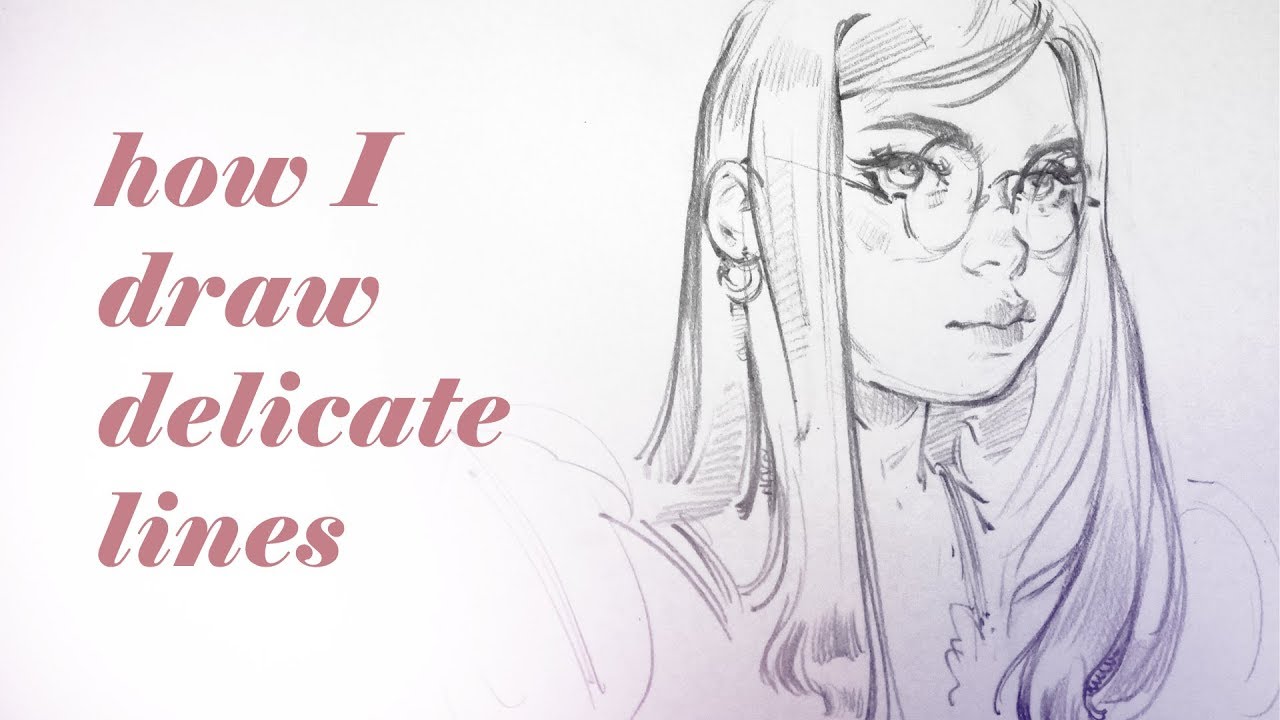 HOW TO DRAW DELICATELY IN PENCIL
