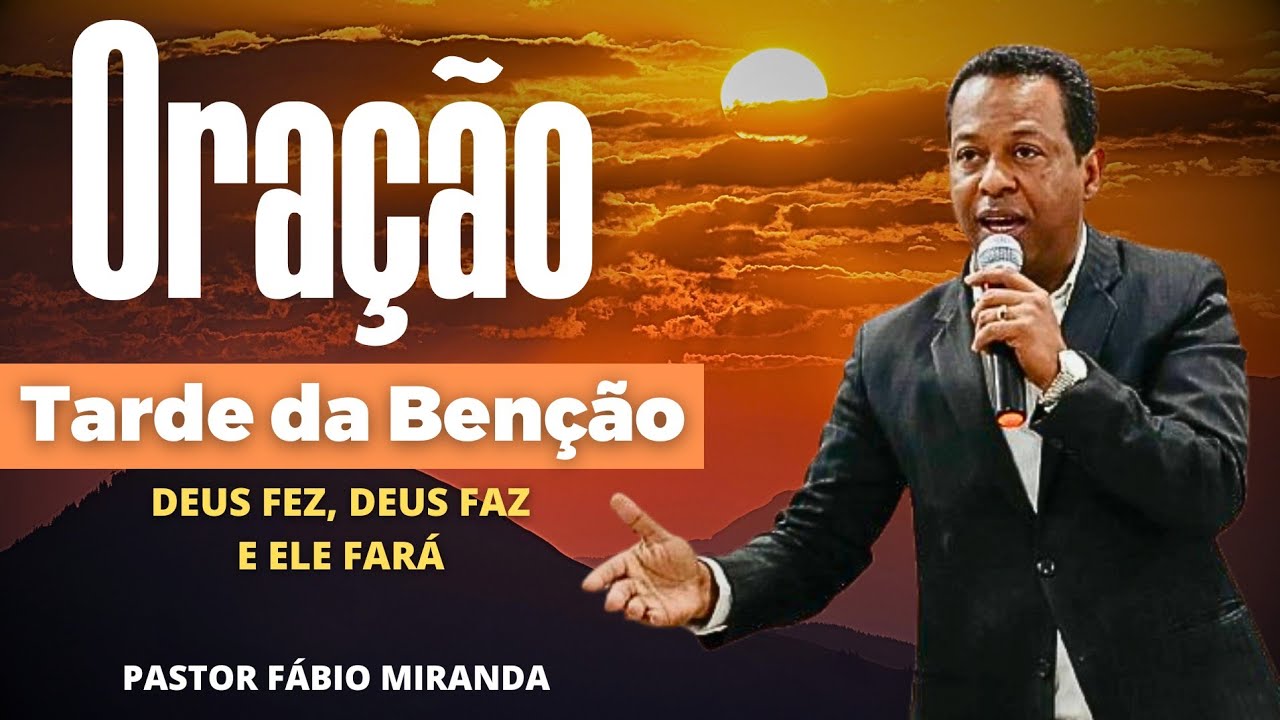 🔥 ORAÇÃO DA TARDE 
