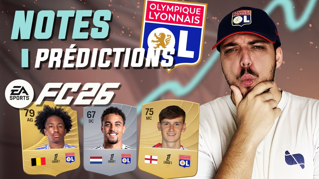 Je PRÉDIS les NOTES de l'OL pour FC26 ! + Mon Avis sur l'équipe !