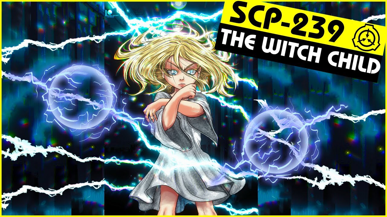 SCP-239 | The Witch Child (SCP Orientation)