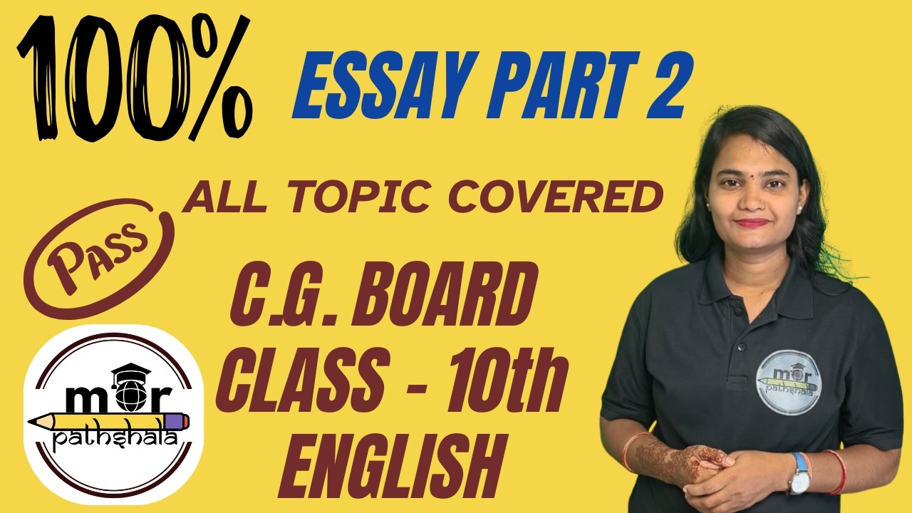 CLASS 10 (ENGLISH) | CG BOARD | ESSAY Part – 2 | Seema Mam | MOR PATHSHALA | All Topics Covered
