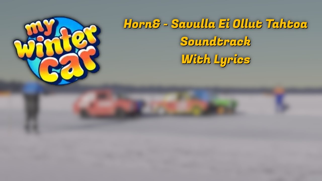 Horn& - Savulla Ei Ollut Tahtoa | MWC Soundtrack (Lyrics)