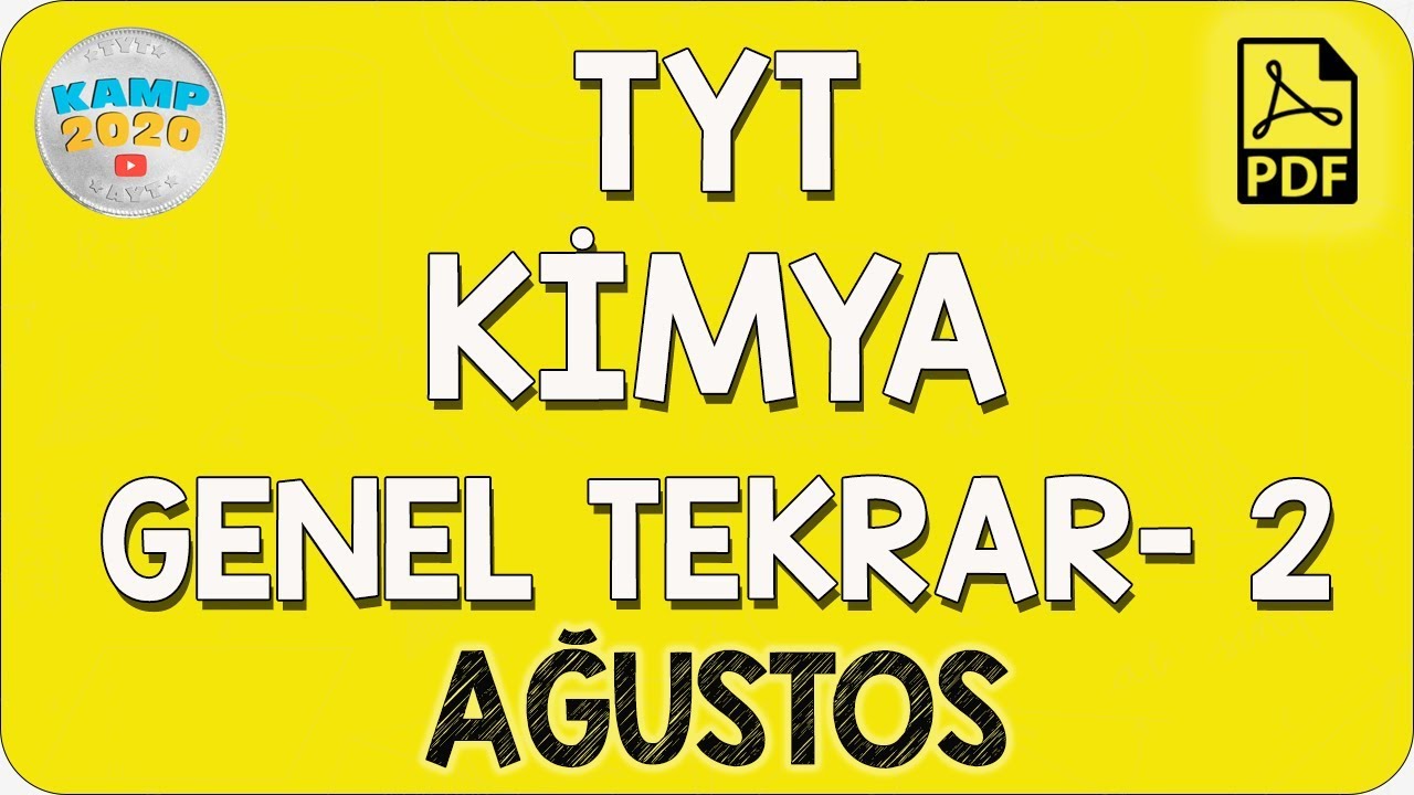 TYT Kimya Genel Tekrar- 2 (Ağustos) | Kamp2020