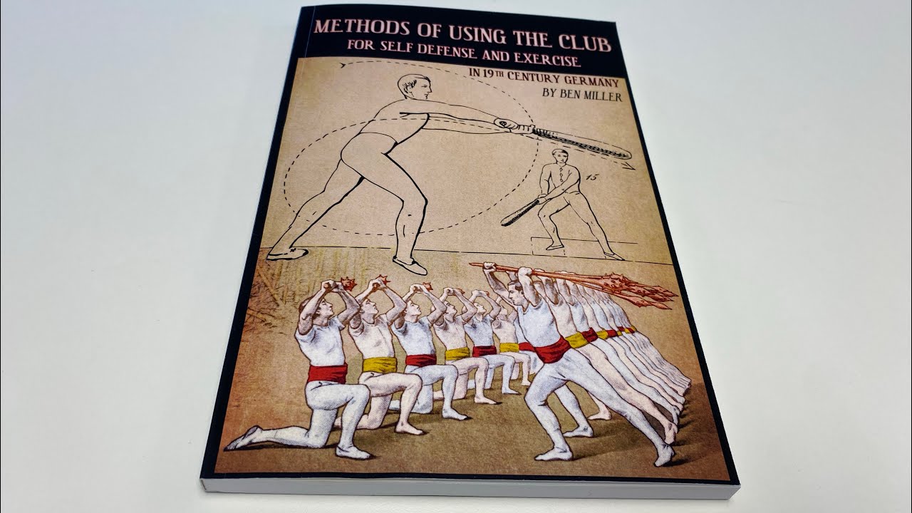 Book Review: Methods of Using the Club for Self-Defense and Exercise in 19th Century Germany