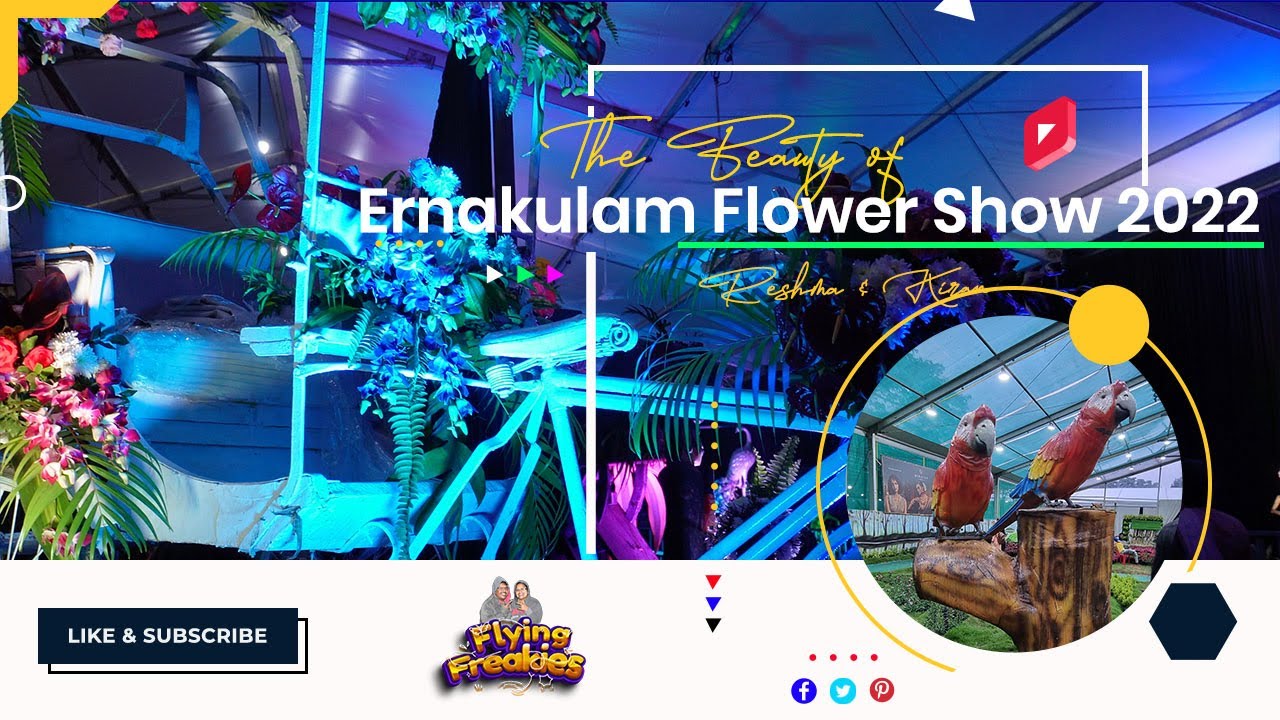 Ernakulam Flower Show 2022 | Cochin Flower Show | @Flying Freakies