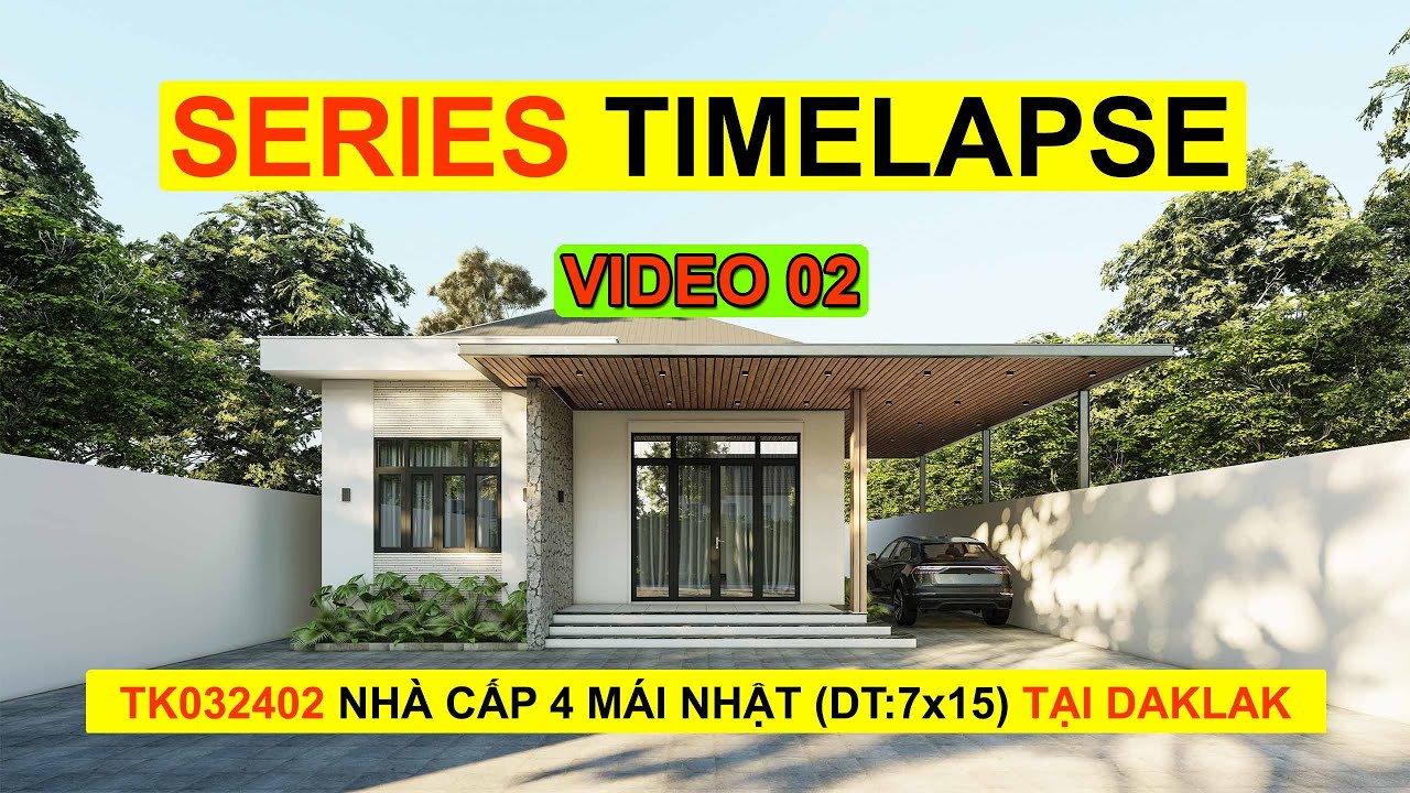 TIMELAPSE THI CÔNG NHÀ CẤP 4 MÁI NHẬT (DT: 7x15) TẠI DAKLAK