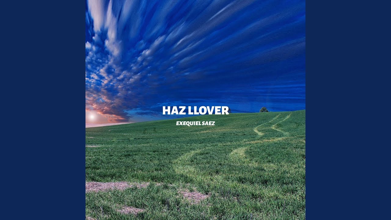 Haz Llover