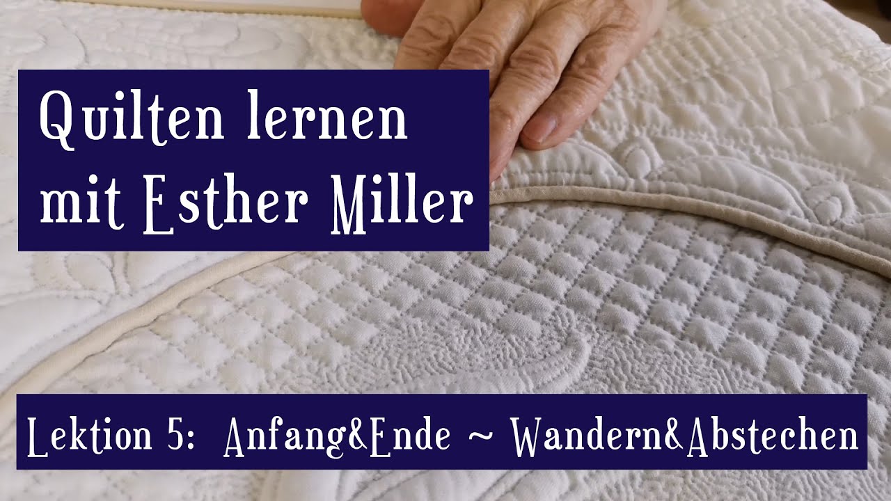 Handquilten Technik Lektion 5: Anfang & Ende ohne Knoten ~ plus 