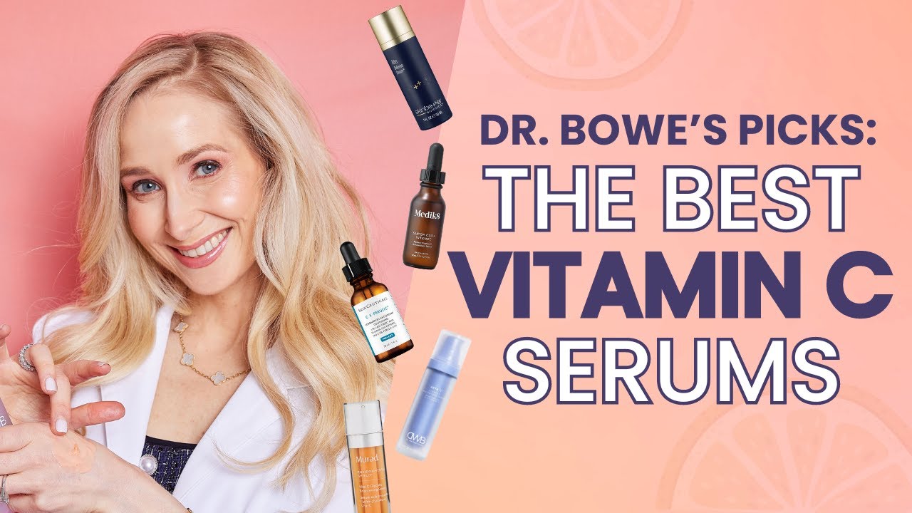 THE BEST VITAMIN C PRODUCTS FOR YOUR SKIN | DERMATOLOGIST RECOMMENDED