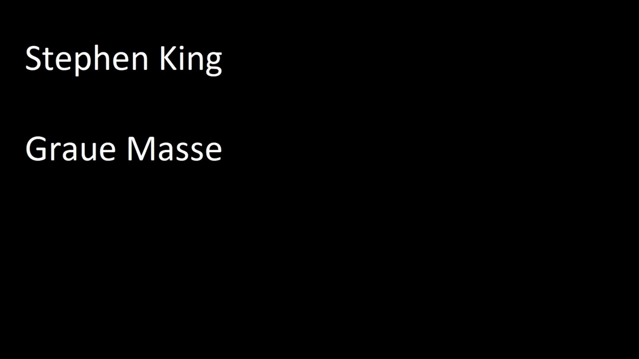 Stephen King - Graue Masse