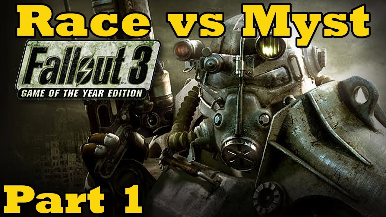Fallout 3 Casual Race vs Myst - Part 1 (Fino's Perspective)
