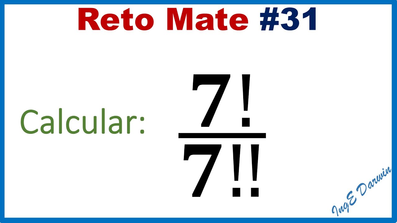 Factorial y doble factorial | Reto 31