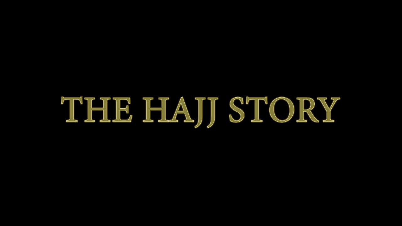 THE HAJJ STORY - MUSLIM SHORT FILM ┇ ISLAMISCHER KURZFILM ᴴᴰ (2017)