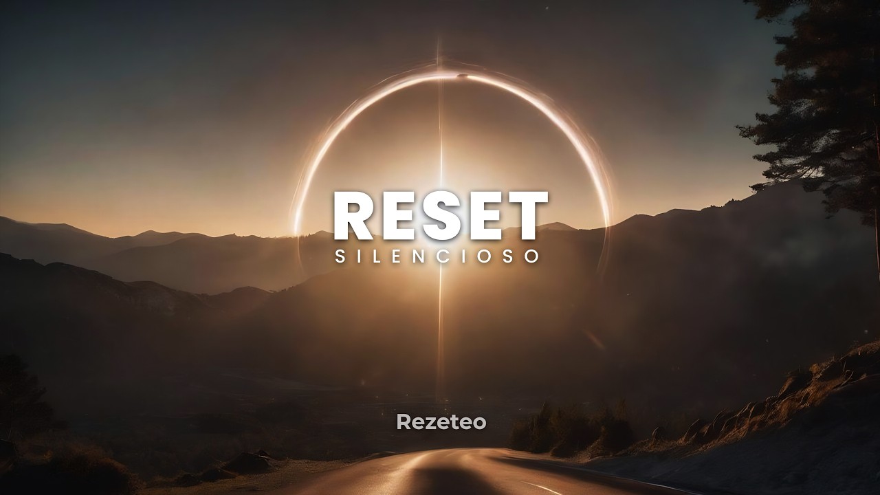 RESET SILENCIOSO | 30 Min Música Instrumental para Resetear la Mente | Rezeteo