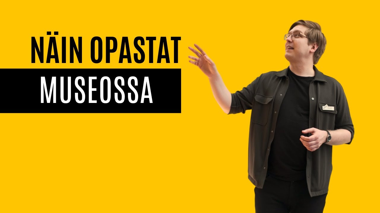 Näin opastat museossa