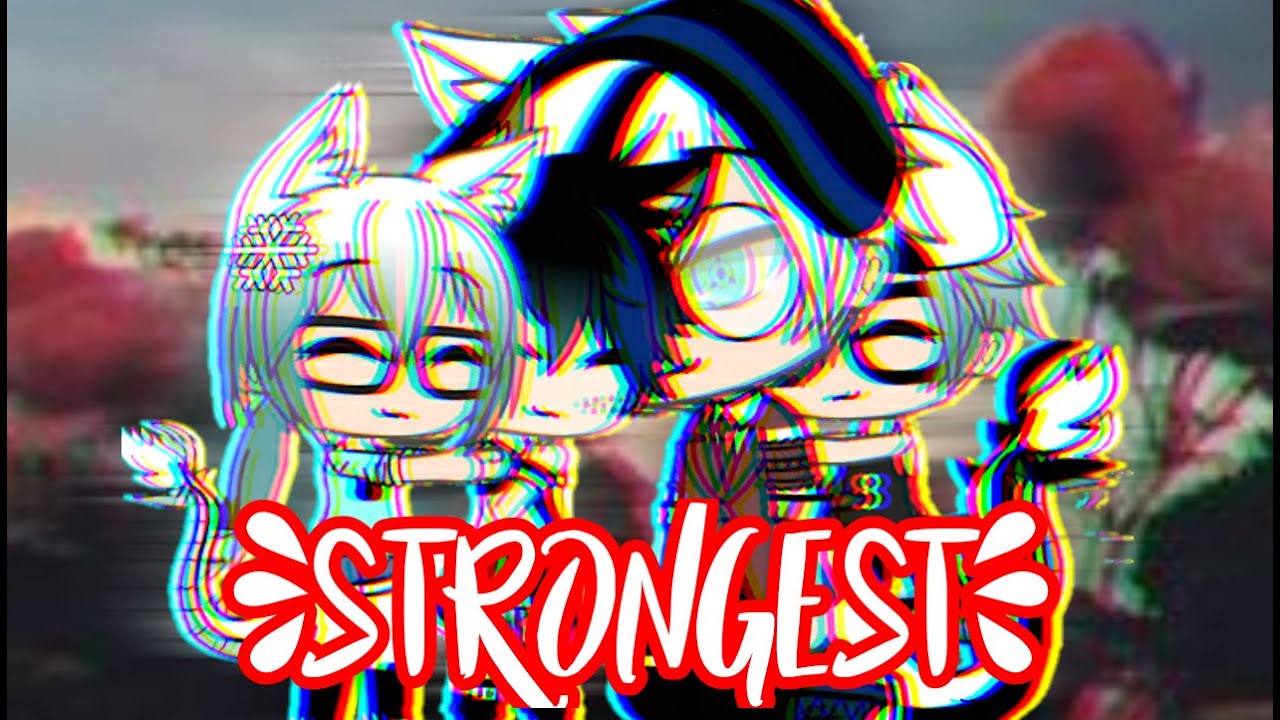 •Strongest• // Male Version |||Gacha life Music Video||| Robertita Chan
