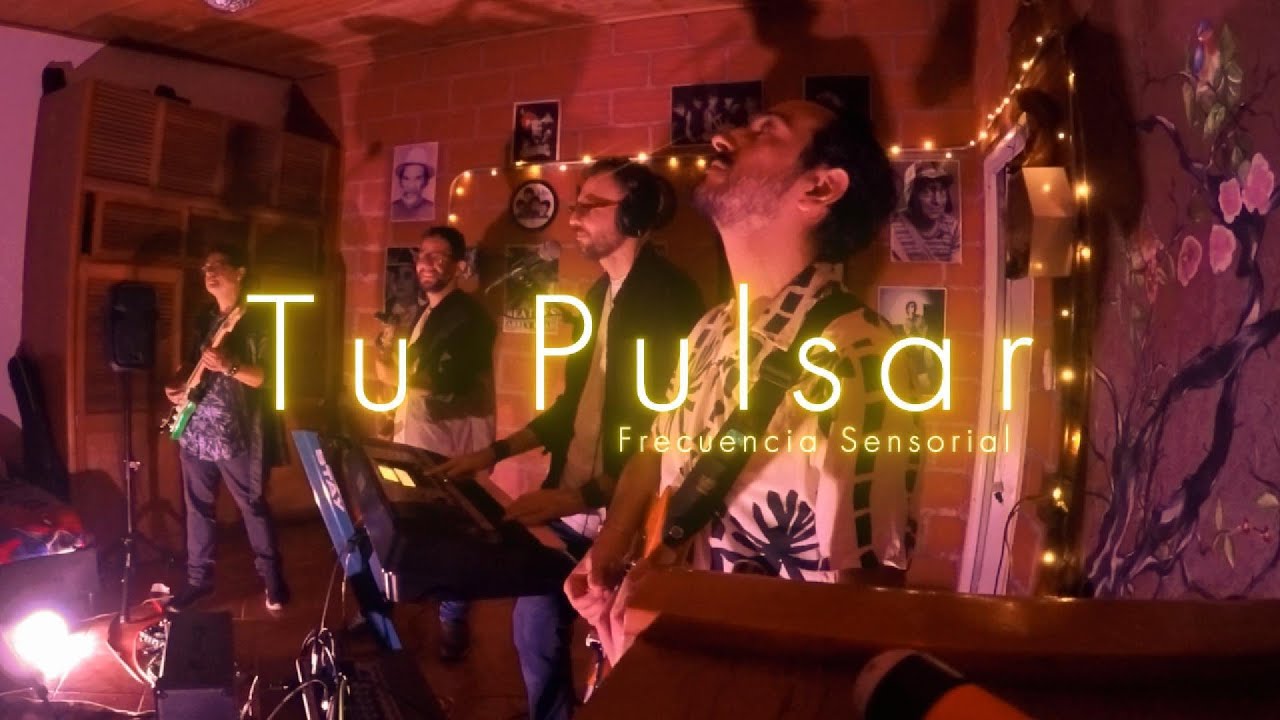 Tu Pulsar Live Sessions (Frecuencia Sensorial)