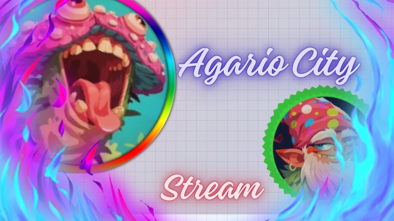 (AGARIO CITY) Stream PT12
