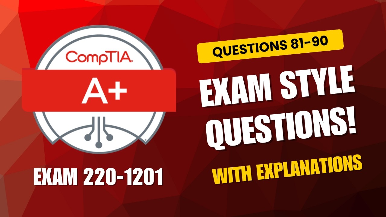 Практические вопросы для подготовки к экзамену CompTIA A+ (220-1201) 2026 года | Вопросы 81–90 (с...