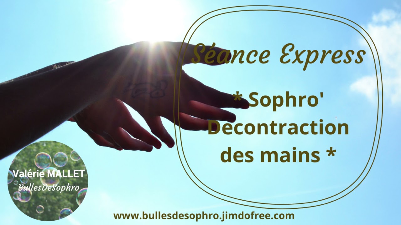 Séance Express - Sophro'Décontraction des mains