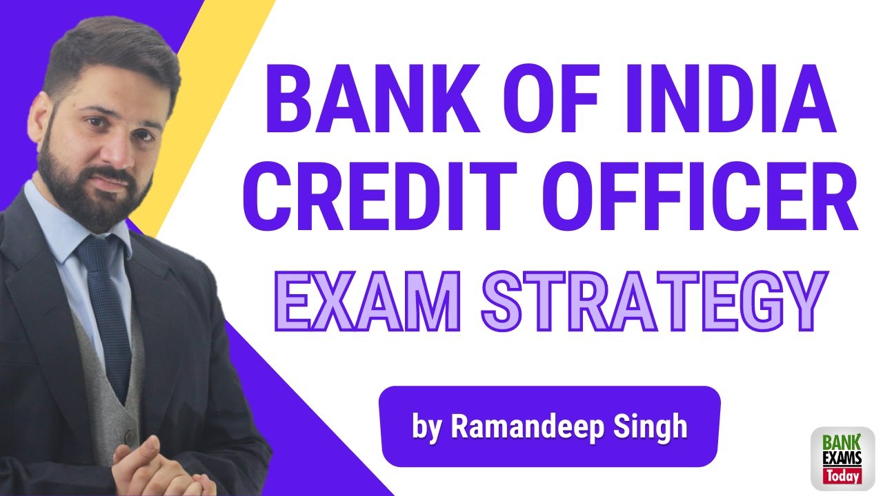 Bank of India Credit Officer 2020 Exam Strategy