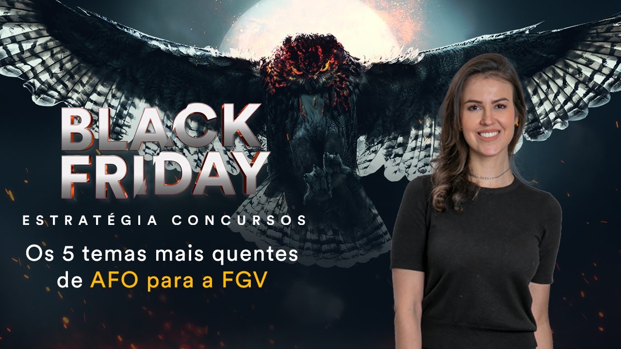 Os 5 Temas mais quentes de AFO para a FGV