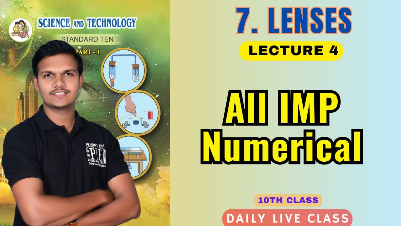 lecture 4 Lenses | All IMP Numerical | chapter 7 Science 1 class 10th Maharashtra board