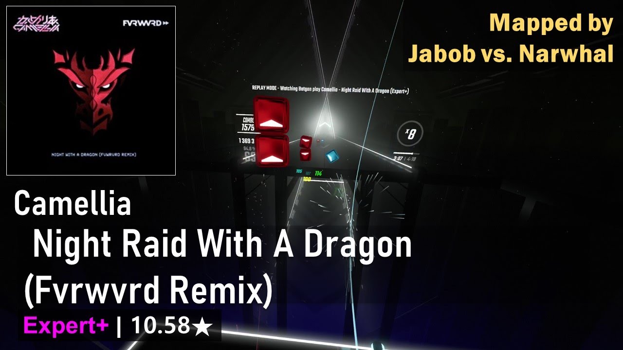 Camellia - Night Raid With A Dragon (Fvrwvrd Remix) | 94.63% 455.89pp (Expert+) | Beat Saber