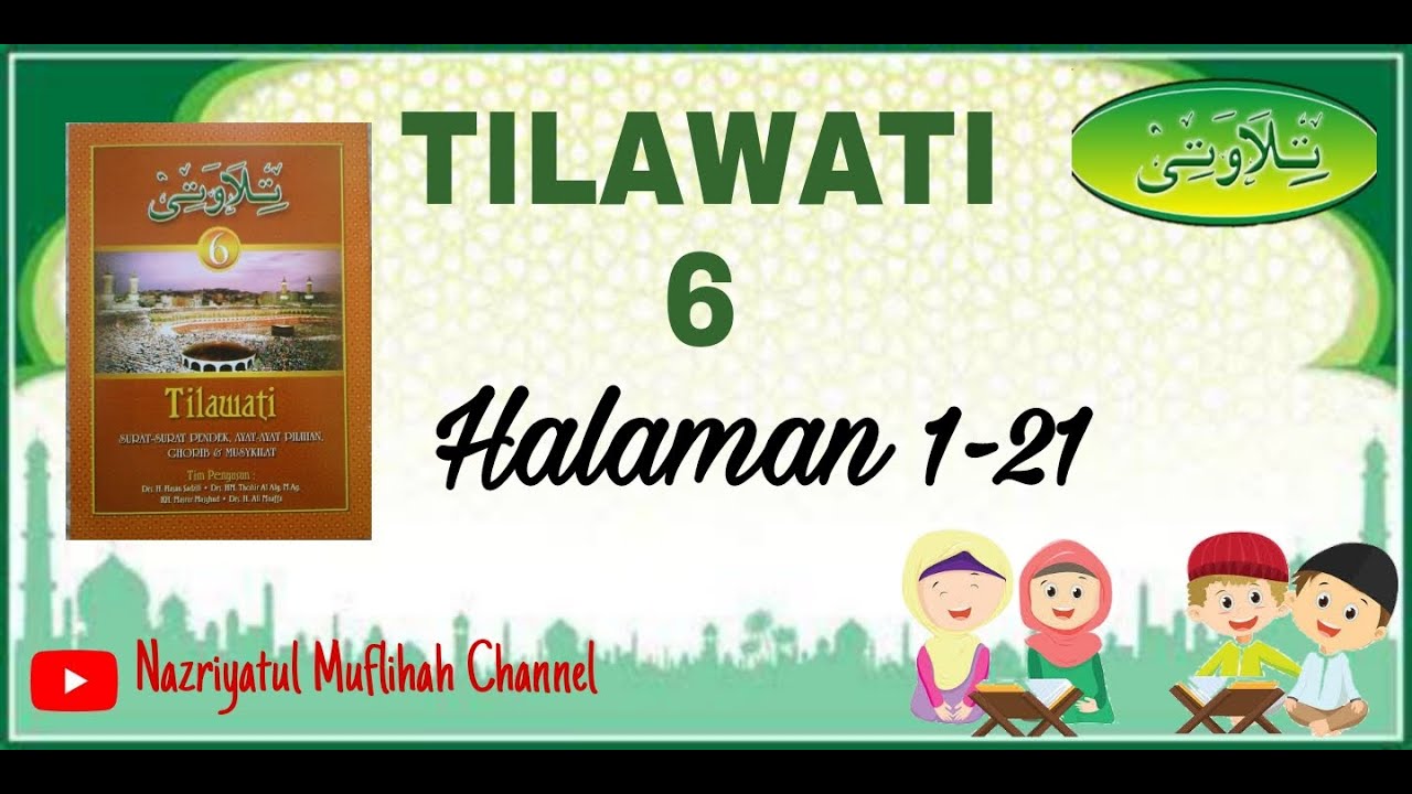 Tahsin Al-Qur'an || Metode Tilawati || Jilid 6 || Halaman 1-21