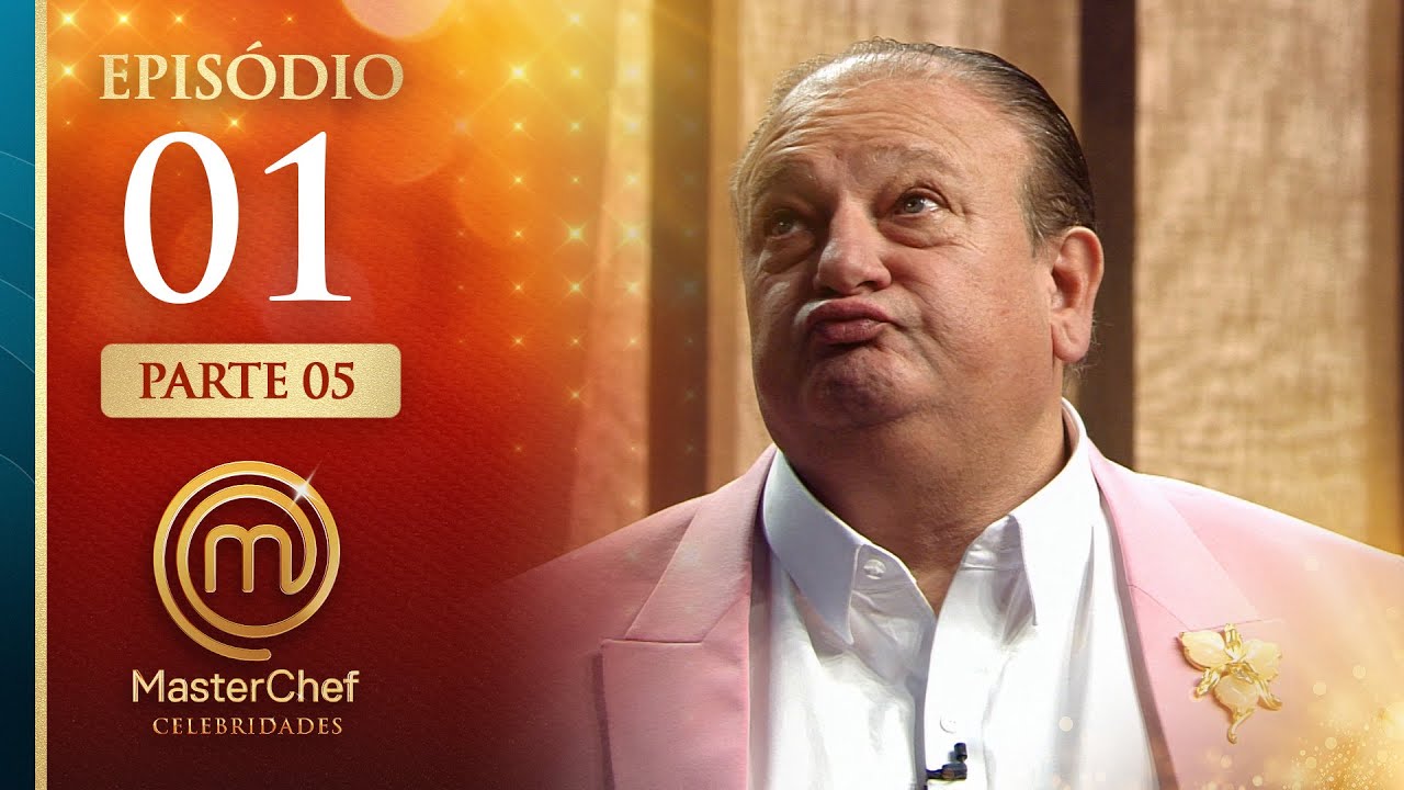 EP. 01 - 5/5: ESTREIA com PROVA DO MURO (18/11/25) | TEMP 01 | MASTERCHEF CELEBRIDADES|