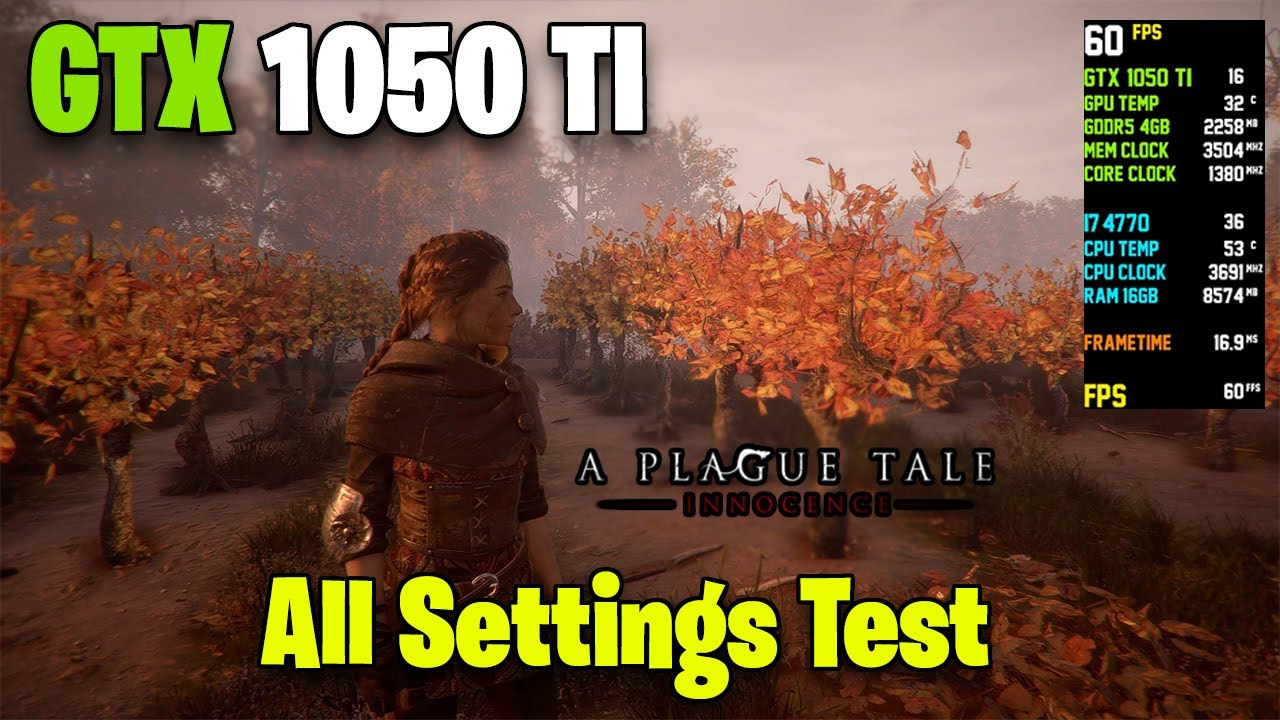 A Plague Tale  Innocence - GTX 1050 TI 4GB - All Settings Test - 1080p