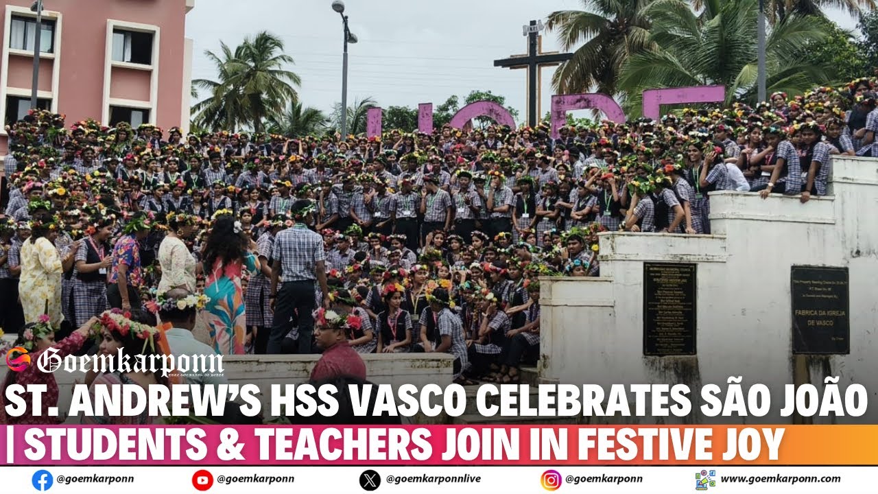 St. Andrew’s HSS Vasco Celebrates São João | Students & Teachers Join in Festive Joy