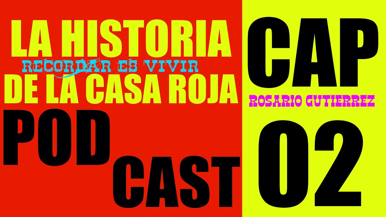 La Historia De La Casa Roja CAP 02 Transmitido En Vivo!