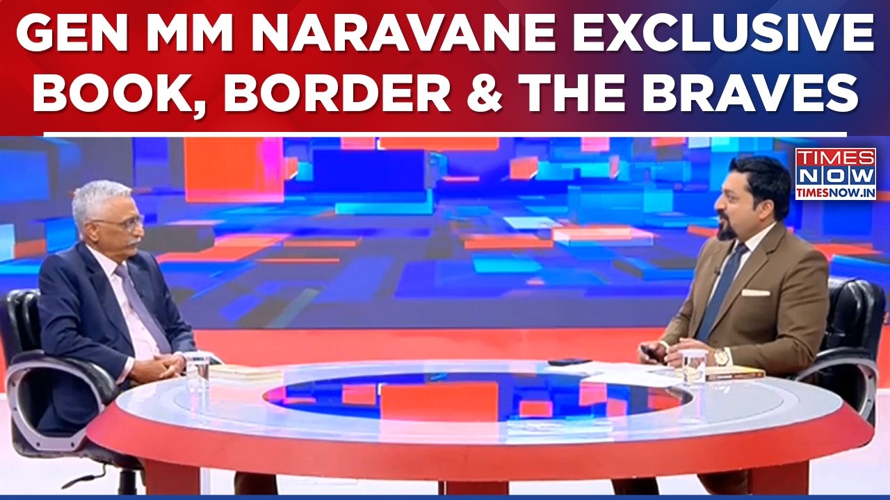 Must-Watch: General MM Naravane Speaks Out Like Never Before On Times Now Exclusive | English News