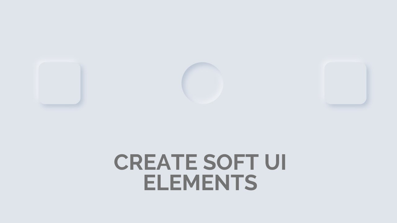 How to create SoftUI elements