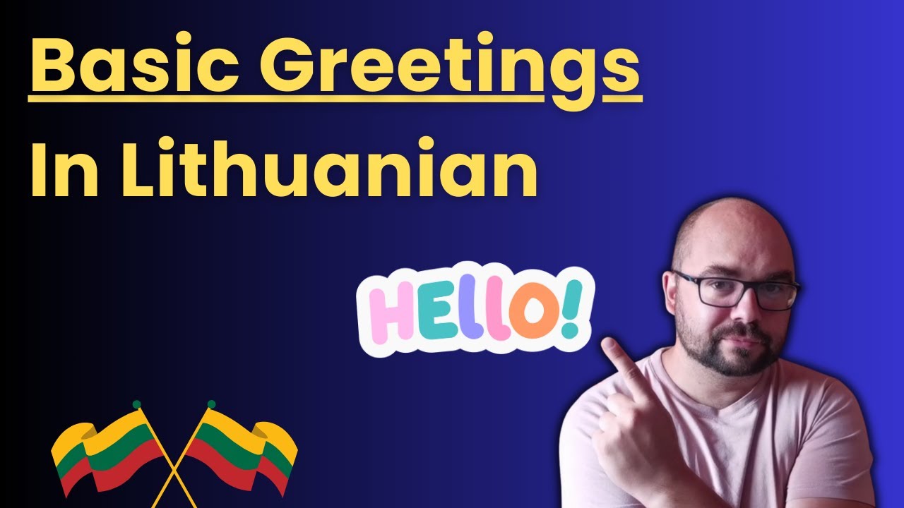 Basic Greeting in the Lithuanian Language