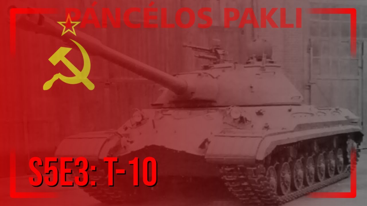 S5E3 - Т-10 (JSz-10) [P&Aacute;NC&Eacute;LOS PAKLI]