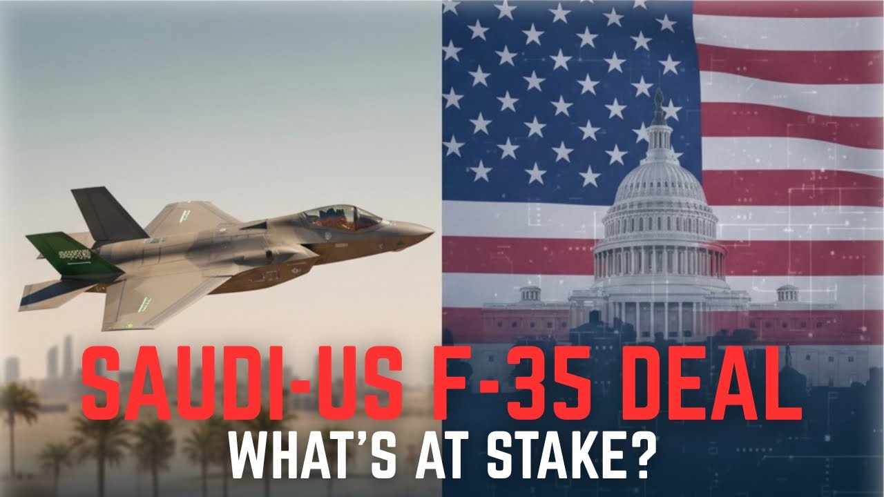 Saudi-US F-35 Deal: What's at Stake?🤔
