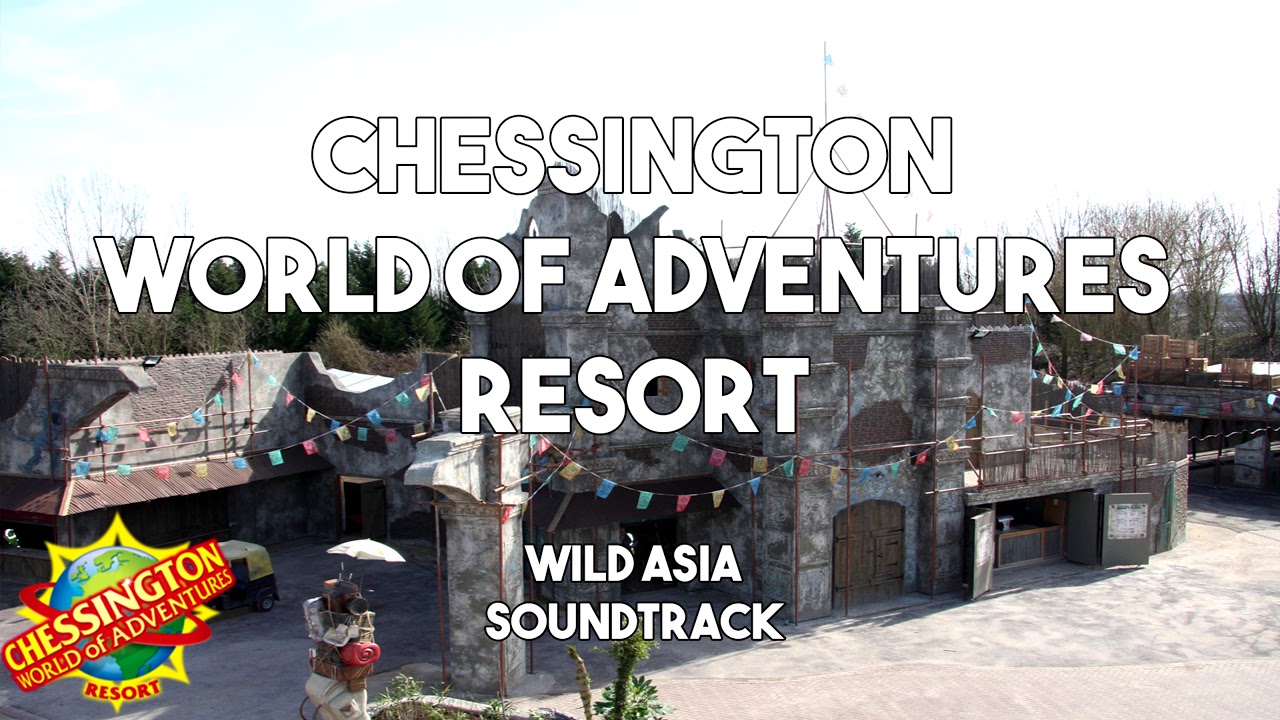 Chessington World Of Adventures - Wild Asia (HQ)