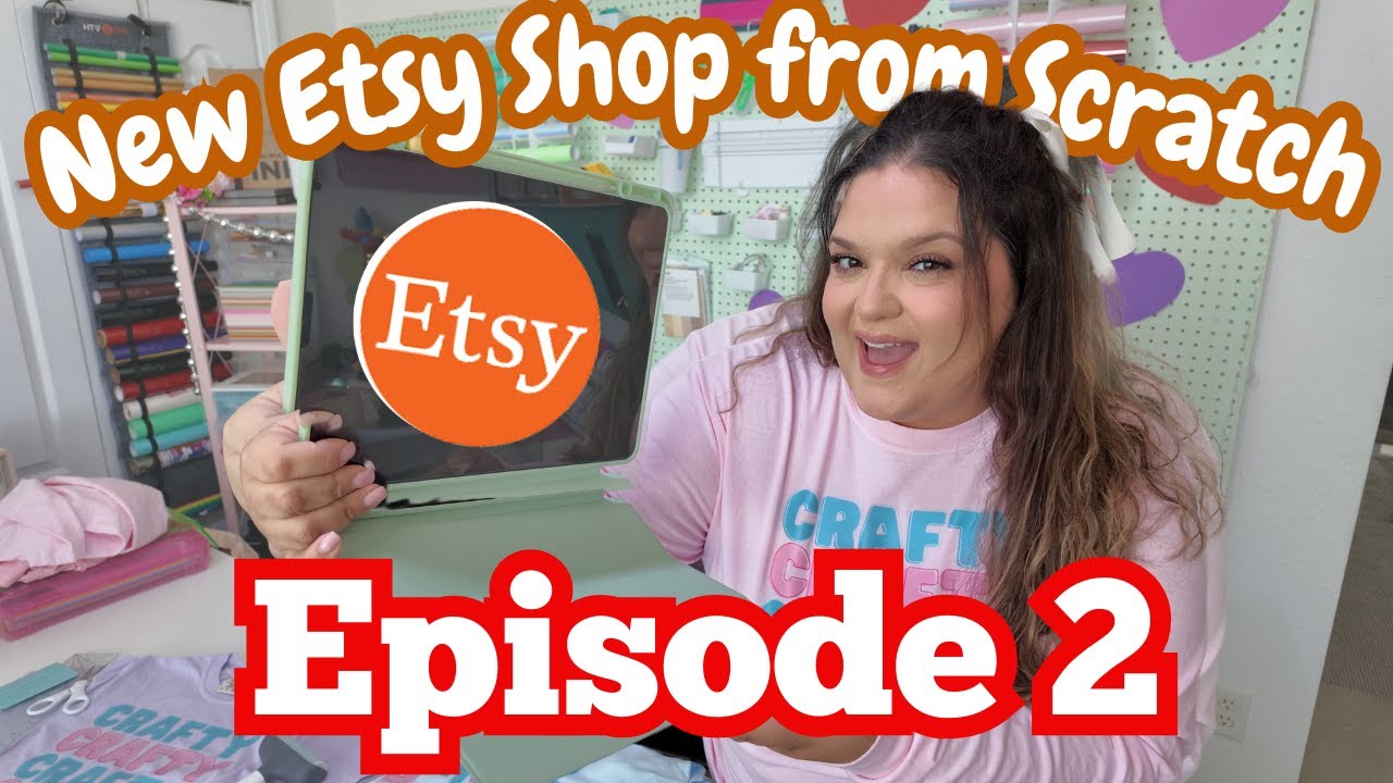 EPISODE TWO | SERIES: NEW ETSY SHOP FROM SCRATCH #smallbusiness  #etsy  #etsyshop #craftbusiness